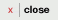 close