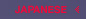 JAPANESE